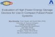 Evaluation of High Power Energy Storage Devices for Use in Compact Pulsed Power Systems