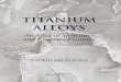 Titanium Alloys-An Atlas of Structures and Fracture Features - Joshi