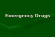 Common Emergency Drugs