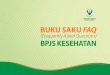 Frequently Asked Question about BPJS / FAQ serba serbi BPJS