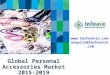 Global Personal Accessories Market 2015-2019