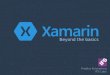 Xamarin - Beyond the Basics