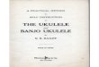 Practical Method for Self Instruction on the Ukulele and Banjo Ukulele N B Bailey 1914