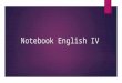 Notebook english iv