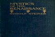 Mystics of the Renaissance and Their Relation to Modern Thought, Including Meister Eckhart, Tauler, Paracelsus, Jacob Boehme, Giordano Bruno, And Others (1911)