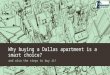 Why buying a dallas apartment is a smart choice
