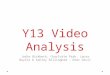 Y13 video analysis   dear devil