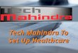 Tech Mahindra to set up healthcare unit with $94 mn deal
