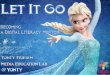 Let it Go - Becoming a Digtial Literacy Mentor