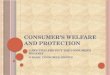 Consumers' welfare and protection