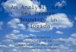 An analysis of a sea breeze boundary in florida