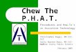 Chew The P.H.A.T.: Policies and How to's in Assistive Technology