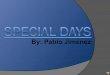 Special days pablo