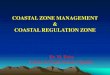 Coastal zone manangement & coastal regulation zone
