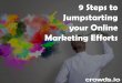 9 Steps to Jumpstarting your Online Marketing Efforts