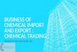 Business of chemical import and export