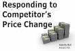 How should a company respond to competitor's price change?