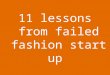 11 lessons from failed fashion start up