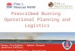 BushfireConf2015 - 19. Operational Planning and Logistic - Introduce fire in a landscape