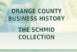 Orange County Business History, Part 7, Entrepreneurs