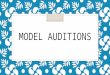 Model auditions