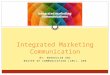 Integrated Marketing Communication1
