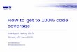 Presentation slides: "How to get 100% code coverage"