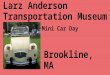 Larz Anderson Transportation Museum