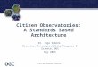 Citizen Science Architecture: A Standards Based Approach