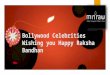 Bollywood Celebrities Wishing You Happy Raksha Bandhan