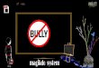 C13 - bullying ..project