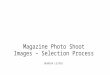 Magazine photo shoot images – selection process