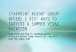 Starpoint resort group offers 5 best ways to survive the summer in vegas