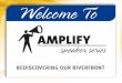 July 2014 Amplify - Rediscovering Our Riverfront