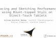 Tracing and Sketching Performance  using Blunt-tipped Styli on  Direct-Touch Tablets