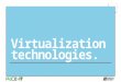 PACE-IT: Virtualization Technology - N10 006