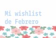 Wishlist de Febrero Sopotamito