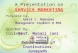 Service marketing presentation by ankit makvana