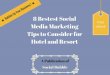 8 bestest social media marketing tips to consider for hotel and resort