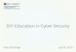 DIY Education in Cyber Security
