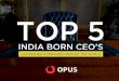 Top 5 India Origin CEO