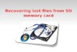 Recovering lost files from SD Memory Card