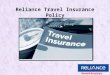 Reliance travel insurance policy