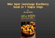 How to make sweet cantaloupe blackberry salad