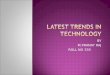 Latest trends in tech
