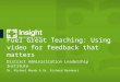 Fuel Great Teaching: Using video for feedback that matters