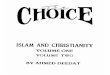 The Choice Islam and Christianity (volume one)