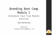Branding Boot Camp Module 1