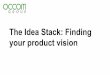 Qcon: The Idea Stack - Finding your product vision