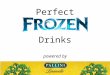 Perfect Frozen Drinks: Science and Practice-Presentation